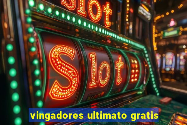 vingadores ultimato gratis